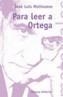 PARA LEER A ORTEGA | 9788420668635 | MOLINUEVO, JOSE LUIS | Galatea Llibres | Llibreria online de Reus, Tarragona | Comprar llibres en català i castellà online