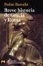 BREVE HISTORIA DE GRECIA Y ROMA | 9788420672496 | BARCELO, PEDRO | Galatea Llibres | Llibreria online de Reus, Tarragona | Comprar llibres en català i castellà online