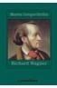 RICHARD WAGNER | 9788420678979 | GREGOR-DELLIN, MARTIN | Galatea Llibres | Llibreria online de Reus, Tarragona | Comprar llibres en català i castellà online