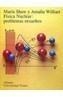 FISICA NUCLEAR:PROBLEMAS RESUELTOS | 9788420681559 | SHAW,MARIA | Galatea Llibres | Llibreria online de Reus, Tarragona | Comprar llibres en català i castellà online