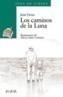 CAMINOS DE LA LUNA, LOS | 9788420782935 | FARIAS, JUAN | Galatea Llibres | Librería online de Reus, Tarragona | Comprar libros en catalán y castellano online