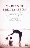 ESTIMADA FILLA | 9788429752878 | FREDRIKSSON, MARIANNE | Galatea Llibres | Librería online de Reus, Tarragona | Comprar libros en catalán y castellano online