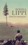 ENTRE LES MUNTANYES | 9788429752762 | LIPPI, ROSINA | Galatea Llibres | Llibreria online de Reus, Tarragona | Comprar llibres en català i castellà online