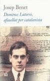 DOMENEC LATORRE, AFUSELLAT PER CATALANISTA | 9788429753127 | BENET, JOSEP | Galatea Llibres | Llibreria online de Reus, Tarragona | Comprar llibres en català i castellà online