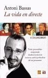 VIDA EN DIRECTE, LA | 9788429753448 | BASSAS, ANTONI | Galatea Llibres | Llibreria online de Reus, Tarragona | Comprar llibres en català i castellà online