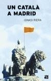 CATALA A MADRID, UN | 9788429754124 | RIERA, IGNASI | Galatea Llibres | Librería online de Reus, Tarragona | Comprar libros en catalán y castellano online