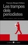 TRAMPES DELS PERIODISTES, LES | 9788429754698 | BURGUET ARDIACA, FRANCESC | Galatea Llibres | Librería online de Reus, Tarragona | Comprar libros en catalán y castellano online