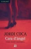 CARA D'ANGEL | 9788429755022 | COCA, JORDI | Galatea Llibres | Llibreria online de Reus, Tarragona | Comprar llibres en català i castellà online