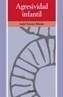 AGRESIVIDAD INFANTIL           (DIP) | 9788436810059 | SERRANO PINTADO, ISABEL | Galatea Llibres | Llibreria online de Reus, Tarragona | Comprar llibres en català i castellà online