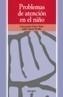 PROBLEMAS DE ATENCION EN EL NIÑO          (DIP) | 9788436810653 | LOPEZ SOLER, CONCEPCION | Galatea Llibres | Librería online de Reus, Tarragona | Comprar libros en catalán y castellano online
