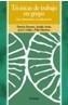 TECNICAS DE TRABAJO EN GRUPO. UNA ALTERNATIVA EN EDUCACION | 9788436814408 | FUENTES, PATRICIO/AYALA, AMALIA/MARTINEZ, PILAR/GA | Galatea Llibres | Llibreria online de Reus, Tarragona | Comprar llibres en català i castellà online