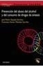 PREVENCION DEL USO DEL ALCOHOL Y DEL CONSUMO DE DROGAS DE S | 9788436817218 | ESPADA SANCHEZ, JOSE PEDRO | Galatea Llibres | Librería online de Reus, Tarragona | Comprar libros en catalán y castellano online