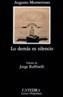 LO DEMAS ES SILENCIO | 9788437606309 | MONTERROSO, AUGUSTO | Galatea Llibres | Librería online de Reus, Tarragona | Comprar libros en catalán y castellano online