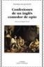 CONFESIONES DE UN INGLES COMEDOR DE OPIO | 9788437615592 | DE QUINCEY, THOMAS | Galatea Llibres | Llibreria online de Reus, Tarragona | Comprar llibres en català i castellà online