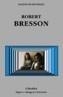 ROBERT BRESSON | 9788437618944 | ZUNZUNEGUI, SANTOS | Galatea Llibres | Librería online de Reus, Tarragona | Comprar libros en catalán y castellano online