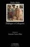 DIALOGOS O COLOQUIOS | 9788437621982 | MEJIA, PEDRO | Galatea Llibres | Librería online de Reus, Tarragona | Comprar libros en catalán y castellano online