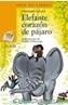 ELEFANTE CORAZON DE PAJARO | 9788466706186 | LANDA, MARIASUN | Galatea Llibres | Librería online de Reus, Tarragona | Comprar libros en catalán y castellano online