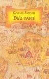 DEU PAMS | 9788475962467 | ROMEU, CARLES | Galatea Llibres | Llibreria online de Reus, Tarragona | Comprar llibres en català i castellà online