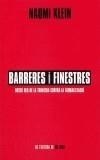 BARRERES I FINESTRES. NOTES (...) CONTRA LA GLOBALITZACIO | 9788475969916 | KLEIN, NAOMI | Galatea Llibres | Librería online de Reus, Tarragona | Comprar libros en catalán y castellano online