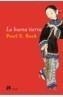 BUENA TIERRA, LA | 9788476697443 | BUCK, PEARL | Galatea Llibres | Librería online de Reus, Tarragona | Comprar libros en catalán y castellano online