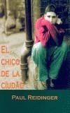 CHICO DE LA CIUDAD, EL | 9788495346544 | REIDINGER, PAUL | Galatea Llibres | Librería online de Reus, Tarragona | Comprar libros en catalán y castellano online