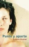 PUNTO Y APARTE | 9788495346704 | GUZNER, SUSANA | Galatea Llibres | Llibreria online de Reus, Tarragona | Comprar llibres en català i castellà online