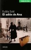 ADIOS DE ANA, EL | 9788495623225 | SOLE, EULALIA | Galatea Llibres | Llibreria online de Reus, Tarragona | Comprar llibres en català i castellà online