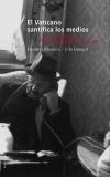 VATICANO SANTIFICA A LOS MEDIOS, EL | 9788495881229 | BLONDIAU, HERIBERT | Galatea Llibres | Llibreria online de Reus, Tarragona | Comprar llibres en català i castellà online