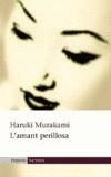 AMANT PERILLOSA, L' | 9788497870016 | MURAKAMI, HARUKI | Galatea Llibres | Llibreria online de Reus, Tarragona | Comprar llibres en català i castellà online