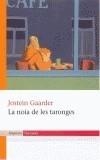 NOIA DE LES TARONGES, LA | 9788497870092 | GAARDER, JOSTEIN | Galatea Llibres | Llibreria online de Reus, Tarragona | Comprar llibres en català i castellà online