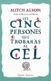CINC PERSONES QUE ET TROBARAS AL CEL, LES | 9788497870207 | ALBOM, MITCH | Galatea Llibres | Librería online de Reus, Tarragona | Comprar libros en catalán y castellano online