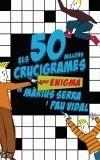 50 MILLORS CRUCIGRAMES, ELS | 9788497870726 | SERRA, MARIUS | Galatea Llibres | Librería online de Reus, Tarragona | Comprar libros en catalán y castellano online