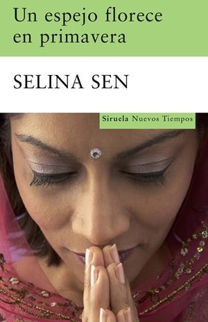 ESPEJO FLORECE EN PRIMAVERA, UN | 9788498411683 | SEN, SELINA | Galatea Llibres | Librería online de Reus, Tarragona | Comprar libros en catalán y castellano online
