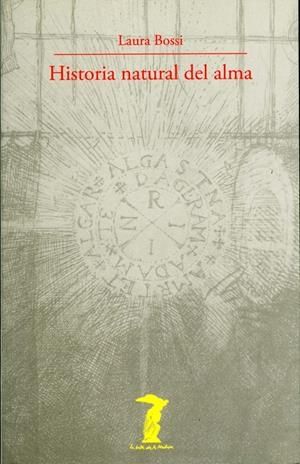HISTORIA NATURAL DEL ALMA | 9788477746850 | BOSSI, LAURA | Galatea Llibres | Librería online de Reus, Tarragona | Comprar libros en catalán y castellano online