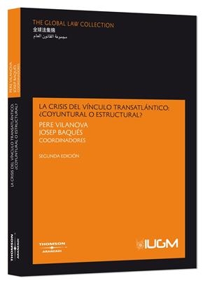 CRISIS DEL VINCULO TRANSATLANTICO: COYUNTURAL O ESTRUCTURAL? | 9788483556245 | VILANOVA, PERE | Galatea Llibres | Llibreria online de Reus, Tarragona | Comprar llibres en català i castellà online