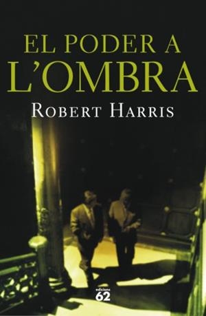 PODER DE L'OMBRA, EL | 9788429761139 | HARRIS, ROBERT | Galatea Llibres | Llibreria online de Reus, Tarragona | Comprar llibres en català i castellà online