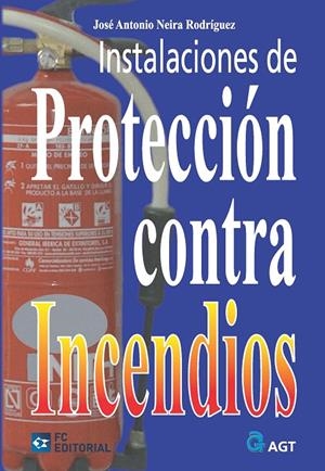 INSTALACIONES DE PROTECCION CONTRA INCENDIOS | 9788496743519 | NEIRA RODRIGUEZ, JOSE A. | Galatea Llibres | Librería online de Reus, Tarragona | Comprar libros en catalán y castellano online