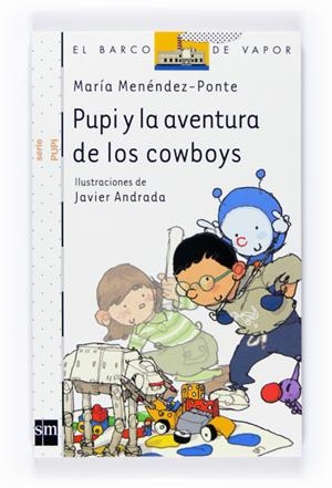 PUPI Y LA AVENTURA DE LOS COWBOYS | 9788467528886 | MENENDEZ PONTE, MARIA | Galatea Llibres | Librería online de Reus, Tarragona | Comprar libros en catalán y castellano online