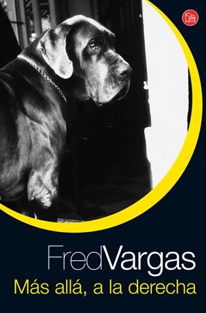 MAS ALLA, A LA DERECHA | 9788466321389 | VARGAS, FRED | Galatea Llibres | Llibreria online de Reus, Tarragona | Comprar llibres en català i castellà online