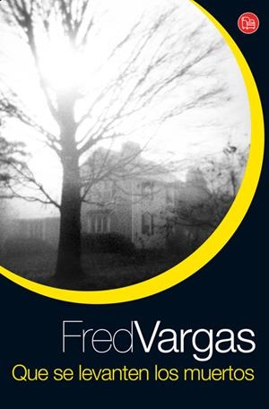QUE SE LEVANTEN LOS MUERTOS | 9788466321396 | VARGAS, FRED | Galatea Llibres | Llibreria online de Reus, Tarragona | Comprar llibres en català i castellà online