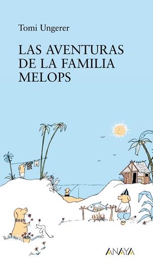 AVENTURAS DE LA FAMILIA MELOPS, LAS | 9788466777681 | UNGERER, TOMI | Galatea Llibres | Librería online de Reus, Tarragona | Comprar libros en catalán y castellano online