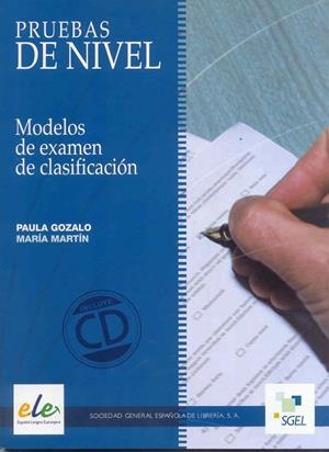PRUEBAS DE NIVEL, MODELOS DE EXAMEN DE CLASIFICACION | 9788497784269 | GONZALO, PAULA | Galatea Llibres | Librería online de Reus, Tarragona | Comprar libros en catalán y castellano online