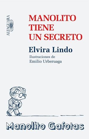 MANOLITO TIENE UN SECRETO | 9788420474083 | LINDO, ELVIRA | Galatea Llibres | Llibreria online de Reus, Tarragona | Comprar llibres en català i castellà online