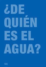 DE QUIEN ES EL AGUA? | 9788425222528 | MULLER, LARS/RENTSCH, CHRISTIAN/SCHWARZENBACH, RENE | Galatea Llibres | Librería online de Reus, Tarragona | Comprar libros en catalán y castellano online
