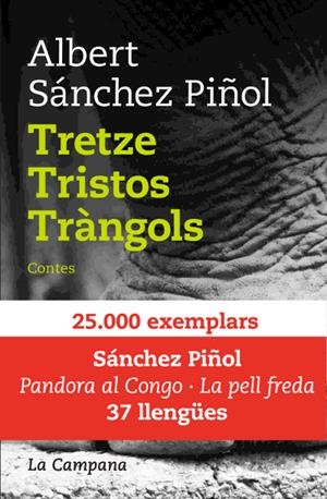 TRETZE TRISTOS TRANGOLS -T. DURA-- | 9788496735217 | SANCHEZ PIÑOL, ALBERT | Galatea Llibres | Llibreria online de Reus, Tarragona | Comprar llibres en català i castellà online
