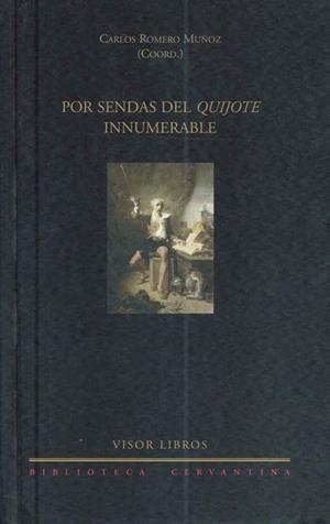 POR SENDAS DEL QUIJOTE INNUMERABLE | 9788475226958 | ROMERO MUÑOZ, CARLOS | Galatea Llibres | Librería online de Reus, Tarragona | Comprar libros en catalán y castellano online