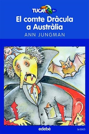 EL COMTE DRACULA A AUSTRALIA | 9788423675920 | JUNGMAN, ANN | Galatea Llibres | Librería online de Reus, Tarragona | Comprar libros en catalán y castellano online