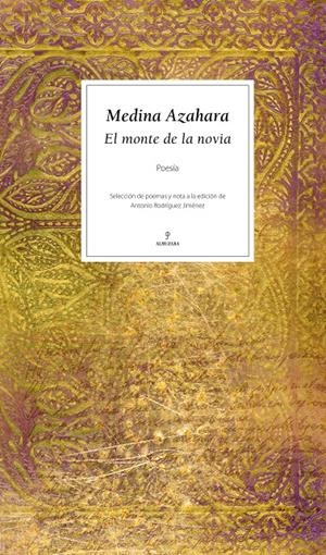 MEDINA AZAHARA. EL MONTE DE LA NOVIA | 9788496968752 | VV.AA | Galatea Llibres | Librería online de Reus, Tarragona | Comprar libros en catalán y castellano online