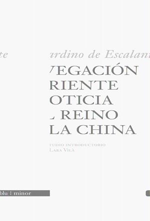 NAVEGACION A ORIENTE Y NOTICIA DEL REINO DE CHINA | 9788496968592 | DE ESCALANTE, BERNARDINO | Galatea Llibres | Librería online de Reus, Tarragona | Comprar libros en catalán y castellano online