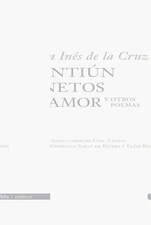 VEINTIUN SONETOS DE AMOR Y OTROS POEMAS | 9788496968394 | DE LA CRUZ, JUANA INES | Galatea Llibres | Librería online de Reus, Tarragona | Comprar libros en catalán y castellano online